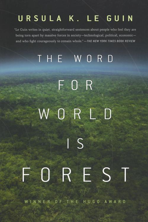 Le Guin, Ursula K, The Word for World Is Forest, 9780765324641, MPS, 10, Fiction, Books